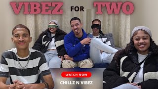 1 VS 1 BLIND DATE WITH CHILLZ N VIBEZ  EP 13  CHILLZ N VIBEZ [upl. by Anemij]