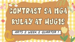 Contrast sa mga Kulay at Hugis ARTS 2 WEEK 2 QUARTER 1 [upl. by Sula]