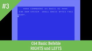 C64  Basic  Befehle  RIGHT und LEFT [upl. by Treblig]