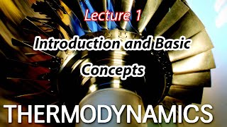 شرح Thermodynamics Chapter 1 – Lecture 1 Introduction and Basic Concepts [upl. by Suoivatco]