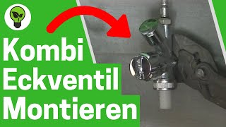 Kombi Eckventil Montieren ✅ TOP ANLEITUNG Küchen Ventil für Waschmaschine amp Spülmaschine Einbauen [upl. by Enriqueta325]