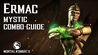 Mortal Kombat X ERMAC Mystic Beginner Combo Guide [upl. by Rosane]