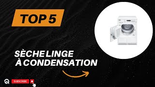 Top 5 Meilleur Sèche Linge à Condensation 2024 [upl. by Schweitzer65]