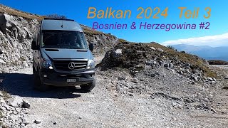 Im 4x4 Sprinter durch den Balkan Teil3 Bosnien amp Herzegowina [upl. by Nonnaer]