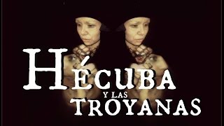 Hécuba y las troyanas ElÚltimoDíaDeLaGuerra [upl. by Ahtebat]