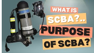 What is SCBA  Purpose of SCBA  How to use SCBA  Component of SCBA  Where we use SCBA  Part1 [upl. by Colwell]