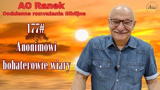 177 Anonimowi bohaterowie wiary  pastor Andrzej Cyrikas [upl. by Amir]