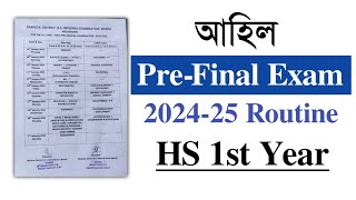 Pre Final exam 202425 Routine for HS 1st year  Class XII HS 2025  AHSEC You can learn [upl. by Minetta754]