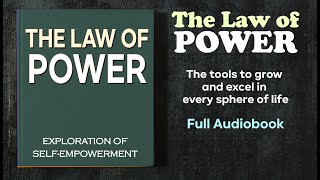 The Law Of Power Exploration of Self Empowerment  Audiobook [upl. by Grath]