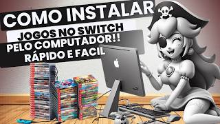 Instale os Jogos no Switch pelo PC AGORA  Rapido e Facil [upl. by Kalie]