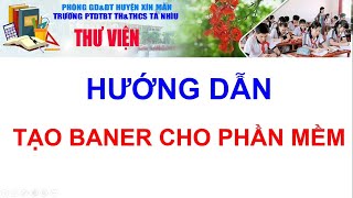 HƯỚNG DẪN TẠO BANER CHO THƯ VIỆN [upl. by Udele424]