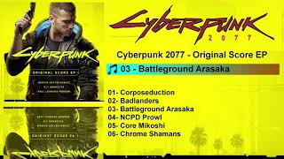 Cyberpunk 2077  Original Score EP FULL ALBUM FLAC [upl. by Giles]