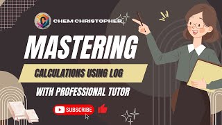 Unlocking the SECRETS of Logarithms ProblemSolving Strategies  CHEM CHRISTOPHER [upl. by Todhunter371]