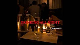 ecec  drinking all night Official Audio [upl. by Audri238]