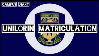 UNILORIN 2023 MATRICULATION [upl. by Kling]