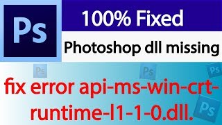 Photoshop dll missingfix error apimswincrtruntimel110dllError [upl. by Ellehcar]