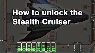 How to unlock the Stealth Cruiser in FTL [upl. by Minette548]