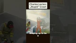 Charles Leclerc Stupid Crash f1 formula1 [upl. by Dimond70]