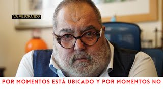 EL IMPACTANTE CAMBIO EN LA SALUD DE JORGE LANATA A CINCO MESES DE HABER SIDO INTERNADO [upl. by Nomyad]