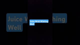 Juice Wrld Wishing Well if you are a fan Comment Below Wishing Well Subscribe To JuiceWRLD [upl. by Dunaville216]