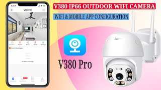 Configuring V380 Outdoor Pan and Tilt WiFi Camera with v380 pro Mobile App setup guide [upl. by Firehs]