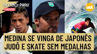 🔴 OLIMPÍADAS 2024 MEDINA VENCE REVANCHE NO SURFE RAFAELA SILVA FICA SEM BRONZE SKATE SEM MEDALHA [upl. by Aiouqes396]