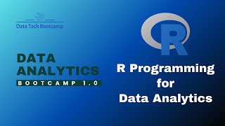 Data Analytics Bootcamp 10 Day Ten  R Programming for Data Analytics  R tutorial [upl. by Annej]