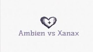 Ambien vs Xanax [upl. by Strander]