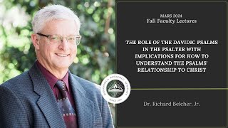 2024 Fall Faculty Lectures  Lecture 1  Revisiting the Traditional Approach to the Psalms [upl. by Akienom]