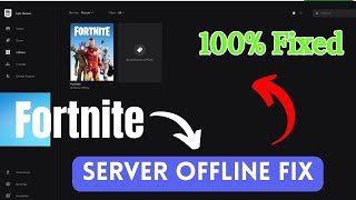 How To Fix Fortnite Server Offline Error  Epic Games Launcher [upl. by Roswald614]