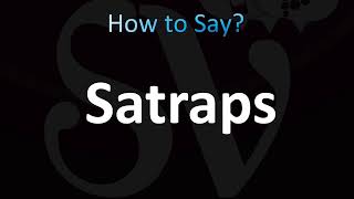 How to Pronounce Satrap Satraps [upl. by Laurena]