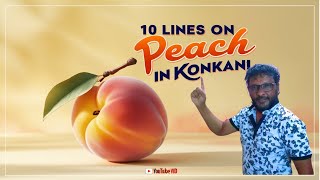 10 Lines on Peach in Konkani  10 Linio Saptallu vo Zardalu Hea Folla Voir [upl. by Ardnasella]