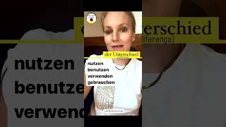 🇩🇪nutzen benutzen verwenden gebrauchen🇩🇪deutschkurs [upl. by Casmey54]