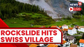 Swiss Villagers Told To Evacuate Over Alpine Rockslide Alert  Switzerland Rockslide  News18 LIVE [upl. by Smaoht580]