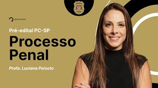 Concurso PC SP Processo Penal  Prisão Preventiva Aula gratuita [upl. by Salkcin963]