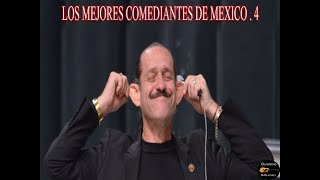 LOS MEJORES COMEDIANTES DE MEXICO 4 [upl. by Paton315]