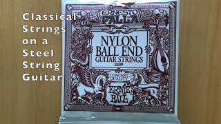 Nylon Strings on a Steel String Guitar [upl. by Orman]