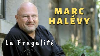 Partage avec Marc Halévy  La Frugalité [upl. by Enelrats]