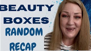 Random Recap of Beauty Boxes [upl. by Tristas]