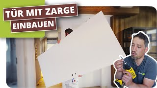 Tür mit Zarge einbauen [upl. by Juanita]