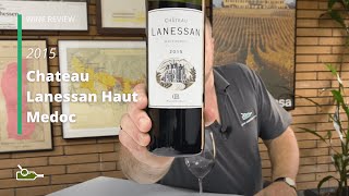 Wine Review Chateau Lanessan Haut Medoc 2015 [upl. by Htederem]