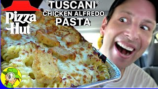 Pizza Hut® TUSCANI® CHICKEN ALFREDO PASTA Review 🍕🐔🍝  Peep THIS Out 🕵️‍♂️ [upl. by Omle]