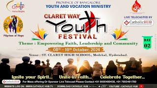 LIVE CLARET WAY YOUTH FESTIVAL  DAY02  ST CLARET HIGH SCHOOL  MEDCHAL  HYDERABAD 09102024 [upl. by Inoy]