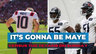 Texans vs Patriots Its Gonna Be Maye at Quarterback [upl. by Nytsirk803]