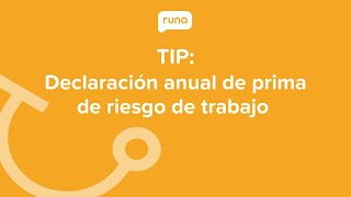 TIP Declaración anual de prima de riesgo de trabajo  Runahrcom [upl. by Monty604]