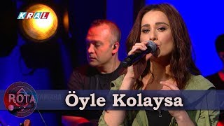 Elif Kaya  Öyle Kolaysa  ROTA [upl. by Enyamrahs]