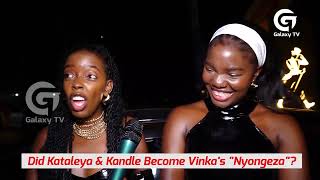 Did Kataleya amp Kandle become Vinkas Nyongeza  Rewind [upl. by Atidnan825]