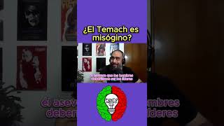 ¿El Temach es misogino temach temachmorras misoginia machismo feminismo comoligar [upl. by Allicirp585]