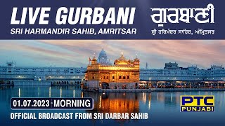 Official Live Telecast from Sachkhand Sri Harmandir Sahib Ji Amritsar  PTC Punjabi  01072023 [upl. by Perlman355]