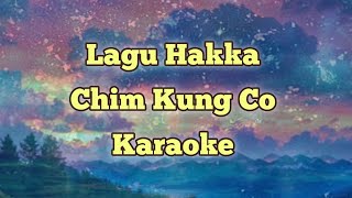 Chim Kung Co Karaoke [upl. by Hsara]